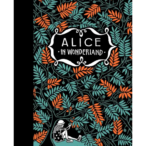 Alice's Adventures in Wonderland & Through the Looking Glass