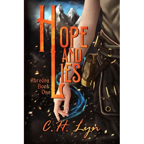 Hope and Lies: The Abredea Series Book One