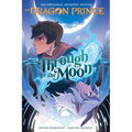 Through the Moon: A Graphic Novel (the Dragon Prince Graphic Novel #1): Volume 1