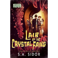 Lair of the Crystal Fang: An Arkham Horror Novel
