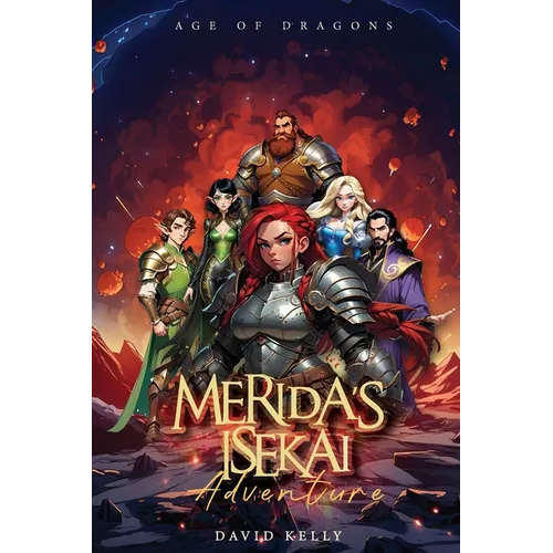 Merida's Isekai Adventure: Age of Dragons