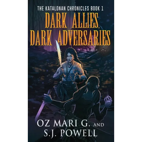Dark Allies, Dark Adversaries