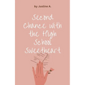 Second Chance with the High School Sweetheart