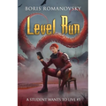 Level Run (A Student Wants to Live Book 5): LitRPG Series