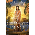 The Green-Eyed Prince: A Retelling of The Frog Prince