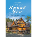 Loving Arms Can Haunt You