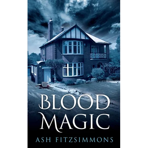 Blood Magic: Stranger Magics, Book Four