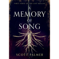 A Memory of Song: First Verse of the Last Ballad