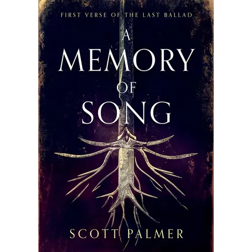 A Memory of Song: First Verse of the Last Ballad
