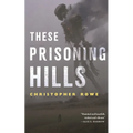 These Prisoning Hills