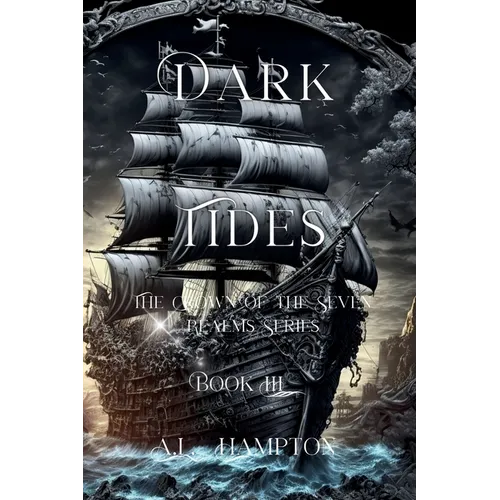 Dark Tides: The Crown of the Seven Realms Series