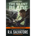 The Silent Blade: Dungeons & Dragons: Book 1 of the Paths of Darkness Trilogy