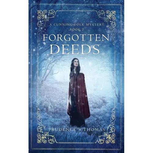 Forgotten Deeds: A Cunning Folk Mystery Book 2