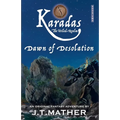 Karadas: The Veiled Realm: Dawn of Desolation