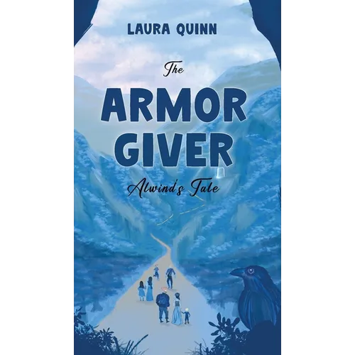 The Armor Giver: Alwind's Tale