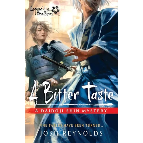 A Bitter Taste: A Legend of the Five Rings Novel