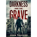 Darkness And The Grave