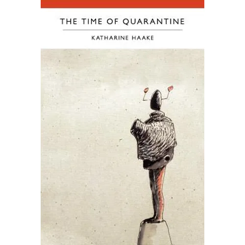 The Time of Quarantine