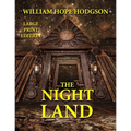 The Night Land - Large Print Edition