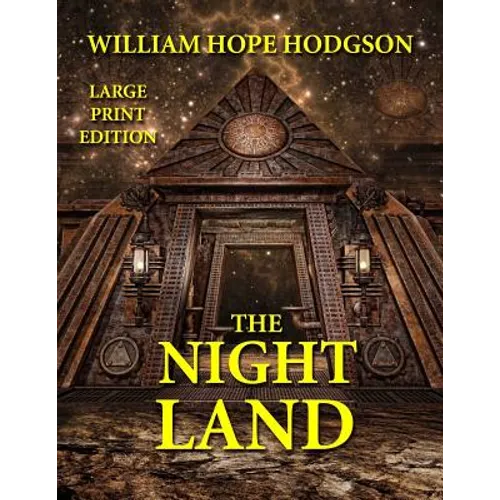 The Night Land - Large Print Edition