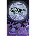 The Slug Queen Chronicles
