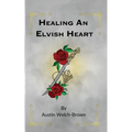Healing an Elvish Heart