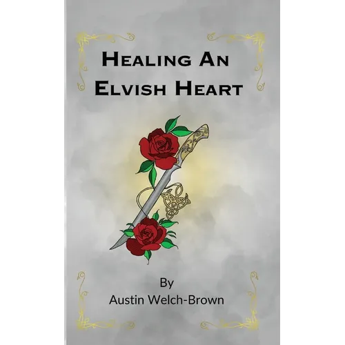 Healing an Elvish Heart