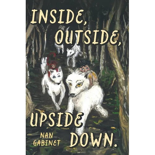 Inside, Outside, Upside Down