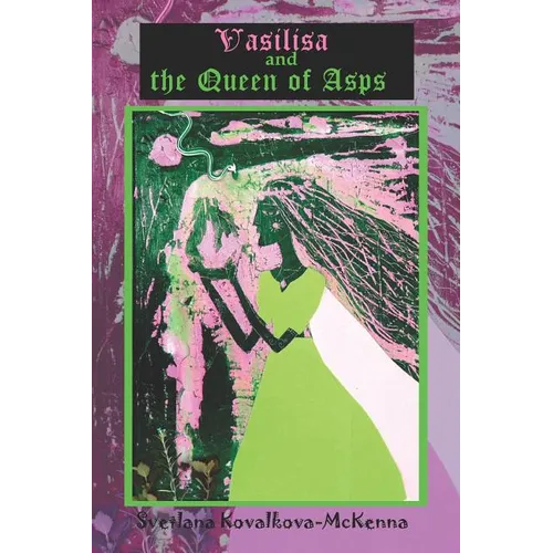 Vasilisa and the Queen of Asps