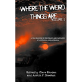 Where The Weird Things Are: A Travel Guide to the Freaky and Fantastic of Australia and Aotearoa