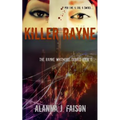 Killer Rayne: The Rayne Whitmore Series Book II