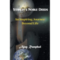 Stanley's Noble Deeds: An Inspiring Journey Beyond Life
