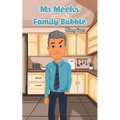Mr Meeks and the Family Bubble