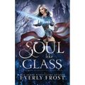 A Soul Like Glass