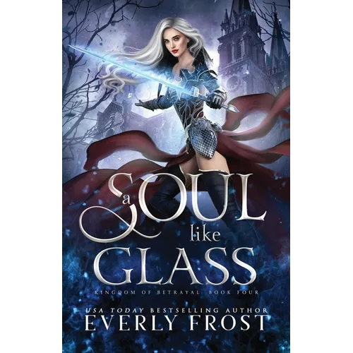 A Soul Like Glass