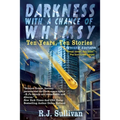 Darkness With a Chance of Whimsy: Ten Years, Ten Stories