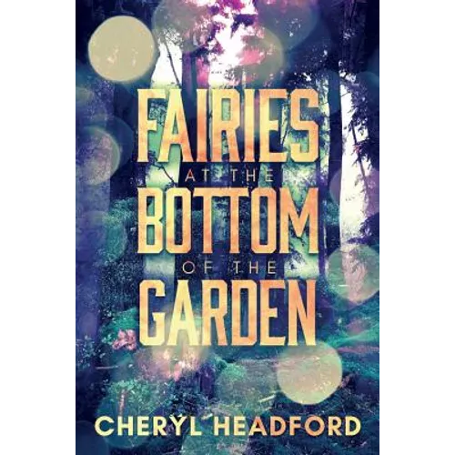 Fairies at the Bottom of the Garden