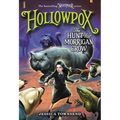 Hollowpox: The Hunt for Morrigan Crow