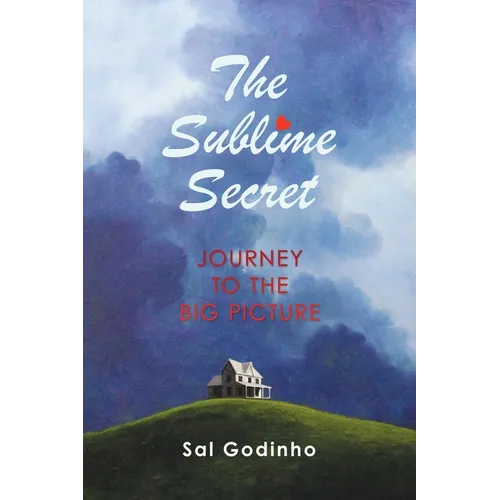 The Sublime Secret: Journey to the Big Picture