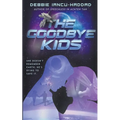 The Goodbye Kids