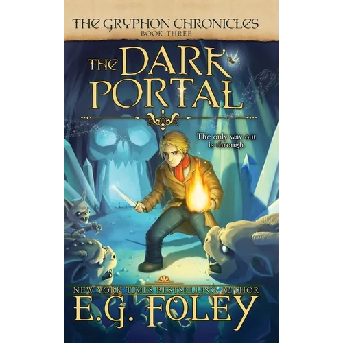 The Dark Portal (The Gryphon Chronicles, Book 3)