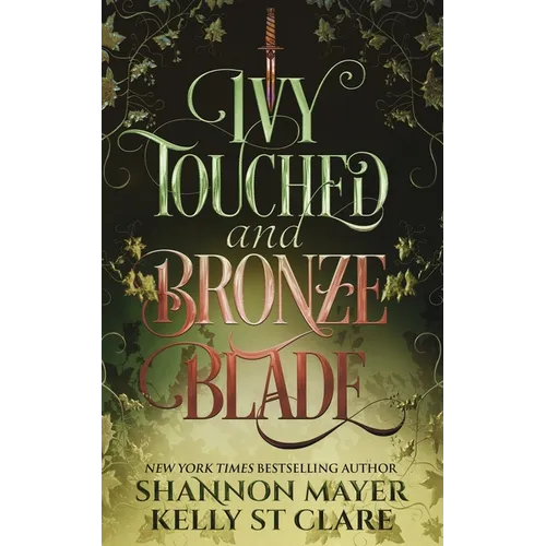 Ivy Touched and Bronze Blade