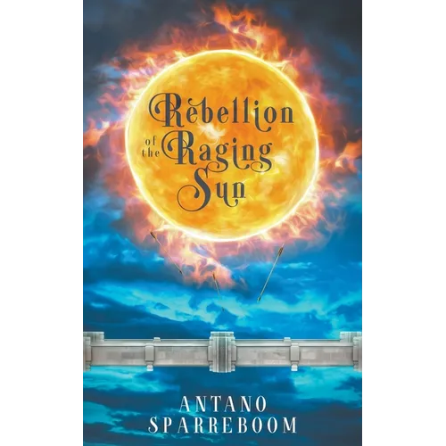 Rebellion of the Raging Sun