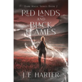Red Lands and Black Flames