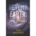 Beyond Earth: First Contact