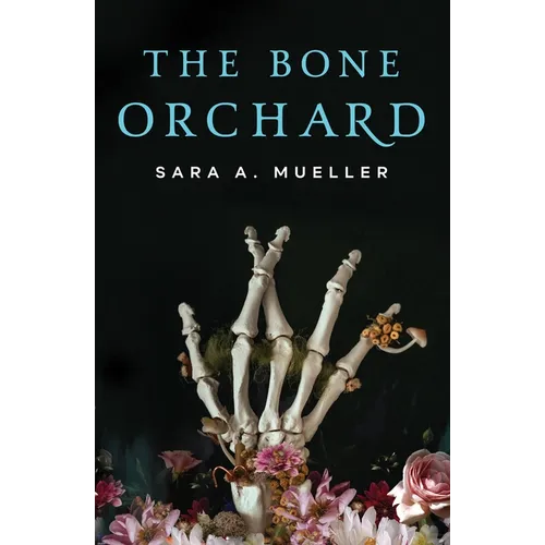 The Bone Orchard