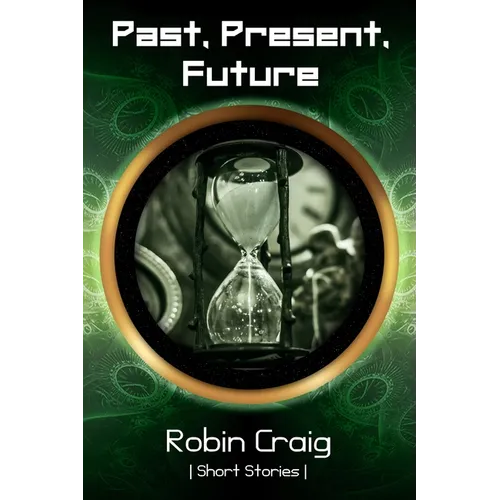 Past, Present, Future