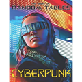 The Book of Random Tables: Cyberpunk: 32 Random Tables for Tabletop Role-Playing Games