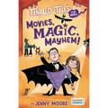 Movies, Magic, Mayhem! / Bites, Camera, Action!