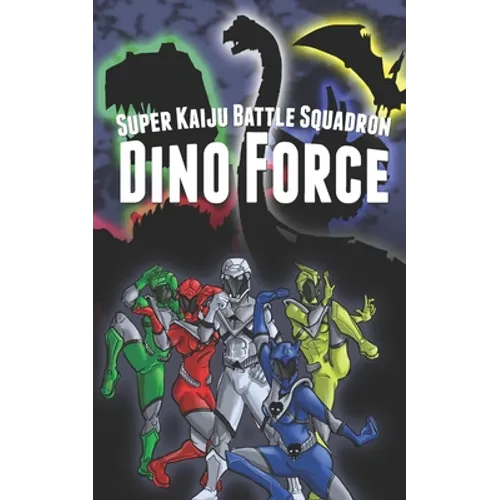 Super Kaiju Battle Squadron DINO FORCE